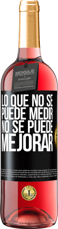 29,95 € Envío gratis | Vino Rosado Edición ROSÉ Lo que no se puede medir, no se puede mejorar Etiqueta Negra. Etiqueta personalizable Vino joven Cosecha 2024 Tempranillo