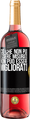 29,95 € Spedizione Gratuita | Vino rosato Edizione ROSÉ Ciò che non può essere misurato non può essere migliorato Etichetta Nera. Etichetta personalizzabile Vino giovane Raccogliere 2024 Tempranillo