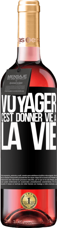 29,95 € Envoi gratuit | Vin rosé Édition ROSÉ Voyager, c'est donner vie à la vie Étiquette Noire. Étiquette personnalisable Vin jeune Récolte 2023 Tempranillo
