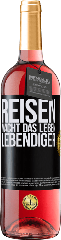 29,95 € Kostenloser Versand | Roséwein ROSÉ Ausgabe Reisen macht das Leben lebendiger Schwarzes Etikett. Anpassbares Etikett Junger Wein Ernte 2024 Tempranillo