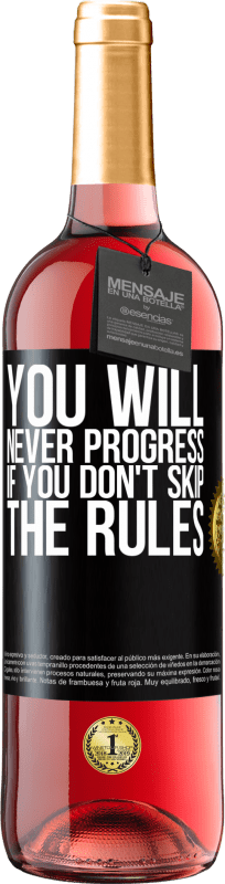29,95 € 免费送货 | 桃红葡萄酒 ROSÉ版 如果不遵守规则，您将永远不会进步 黑标. 可自定义的标签 青年酒 收成 2023 Tempranillo