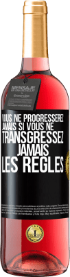 29,95 € Envoi gratuit | Vin rosé Édition ROSÉ Vous ne progresserez jamais si vous ne transgressez jamais les règles Étiquette Noire. Étiquette personnalisable Vin jeune Récolte 2024 Tempranillo