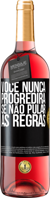 29,95 € Envio grátis | Vinho rosé Edição ROSÉ Você nunca progredirá se não pular as regras Etiqueta Preta. Etiqueta personalizável Vinho jovem Colheita 2024 Tempranillo