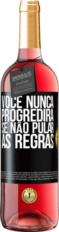 29,95 € Envio grátis | Vinho rosé Edição ROSÉ Você nunca progredirá se não pular as regras Etiqueta Preta. Etiqueta personalizável Vinho jovem Colheita 2025 Tempranillo