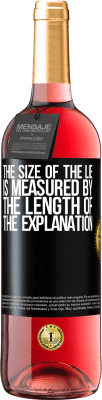 29,95 € Free Shipping | Rosé Wine ROSÉ Edition The size of the lie is measured by the length of the explanation Black Label. Customizable label Young wine Harvest 2024 Tempranillo