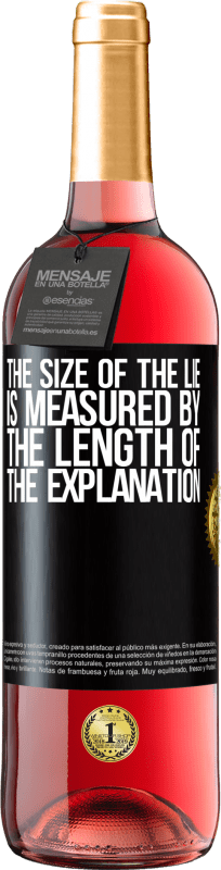 29,95 € 免费送货 | 桃红葡萄酒 ROSÉ版 谎言的大小由解释的长度来衡量 黑标. 可自定义的标签 青年酒 收成 2023 Tempranillo