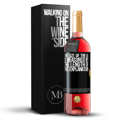 «The size of the lie is measured by the length of the explanation» ROSÉ Edition