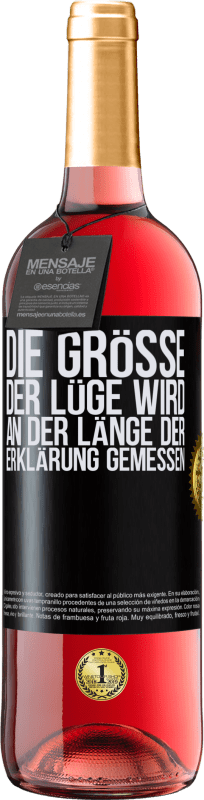 29,95 € Kostenloser Versand | Roséwein ROSÉ Ausgabe Die Größe der Lüge wird an der Länge der Erklärung gemessen Schwarzes Etikett. Anpassbares Etikett Junger Wein Ernte 2025 Tempranillo
