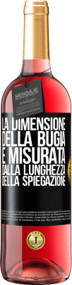 29,95 € Spedizione Gratuita | Vino rosato Edizione ROSÉ La dimensione della bugia è misurata dalla lunghezza della spiegazione Etichetta Nera. Etichetta personalizzabile Vino giovane Raccogliere 2024 Tempranillo