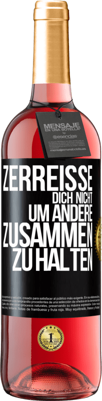 29,95 € Kostenloser Versand | Roséwein ROSÉ Ausgabe Zerreiße dich nicht, um andere zusammen zu halten Schwarzes Etikett. Anpassbares Etikett Junger Wein Ernte 2023 Tempranillo