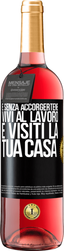 29,95 € Spedizione Gratuita | Vino rosato Edizione ROSÉ E senza accorgertene, vivi al lavoro e visiti la tua casa Etichetta Nera. Etichetta personalizzabile Vino giovane Raccogliere 2024 Tempranillo