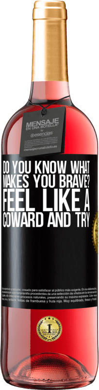 29,95 € Free Shipping | Rosé Wine ROSÉ Edition do you know what makes you brave? Feel like a coward and try Black Label. Customizable label Young wine Harvest 2023 Tempranillo