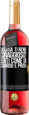 29,95 € Spedizione Gratuita | Vino rosato Edizione ROSÉ sai cosa ti rende coraggioso? Senti come un codardo e prova Etichetta Nera. Etichetta personalizzabile Vino giovane Raccogliere 2024 Tempranillo