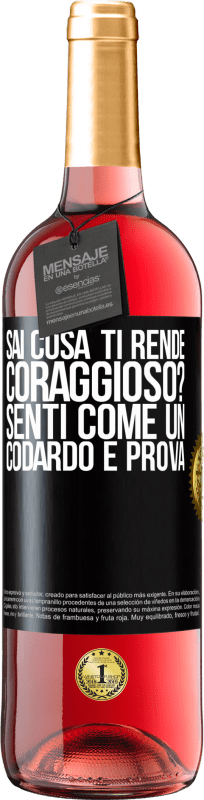 29,95 € Spedizione Gratuita | Vino rosato Edizione ROSÉ sai cosa ti rende coraggioso? Senti come un codardo e prova Etichetta Nera. Etichetta personalizzabile Vino giovane Raccogliere 2025 Tempranillo