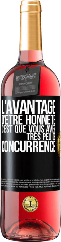 29,95 € Envoi gratuit | Vin rosé Édition ROSÉ L'avantage d'être honnête c'est que vous avez très peu de concurrence Étiquette Noire. Étiquette personnalisable Vin jeune Récolte 2024 Tempranillo