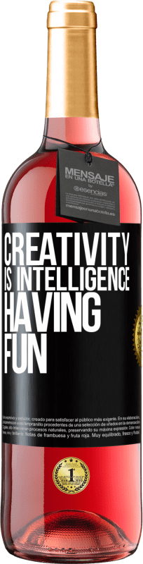 29,95 € Free Shipping | Rosé Wine ROSÉ Edition Creativity is intelligence having fun Black Label. Customizable label Young wine Harvest 2024 Tempranillo