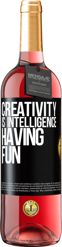 29,95 € Free Shipping | Rosé Wine ROSÉ Edition Creativity is intelligence having fun Black Label. Customizable label Young wine Harvest 2025 Tempranillo