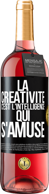 29,95 € Envoi gratuit | Vin rosé Édition ROSÉ La créativité c'est l'intelligence qui s'amuse Étiquette Noire. Étiquette personnalisable Vin jeune Récolte 2024 Tempranillo