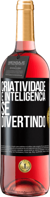 29,95 € Envio grátis | Vinho rosé Edição ROSÉ Criatividade é inteligência se divertindo Etiqueta Preta. Etiqueta personalizável Vinho jovem Colheita 2024 Tempranillo