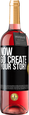 29,95 € Бесплатная доставка | Розовое вино Издание ROSÉ Now, go create your story Черная метка. Настраиваемая этикетка Молодое вино Урожай 2024 Tempranillo