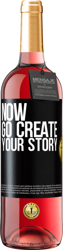 29,95 € 送料無料 | ロゼワイン ROSÉエディション Now, go create your story ブラックラベル. カスタマイズ可能なラベル 若いワイン 収穫 2023 Tempranillo