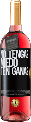 29,95 € Envío gratis | Vino Rosado Edición ROSÉ No tengas miedo, ten ganas Etiqueta Negra. Etiqueta personalizable Vino joven Cosecha 2024 Tempranillo