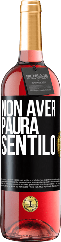 29,95 € Spedizione Gratuita | Vino rosato Edizione ROSÉ Non aver paura, sentilo Etichetta Nera. Etichetta personalizzabile Vino giovane Raccogliere 2024 Tempranillo