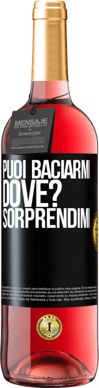 29,95 € Spedizione Gratuita | Vino rosato Edizione ROSÉ puoi baciarmi Dove? Sorprendimi Etichetta Nera. Etichetta personalizzabile Vino giovane Raccogliere 2024 Tempranillo