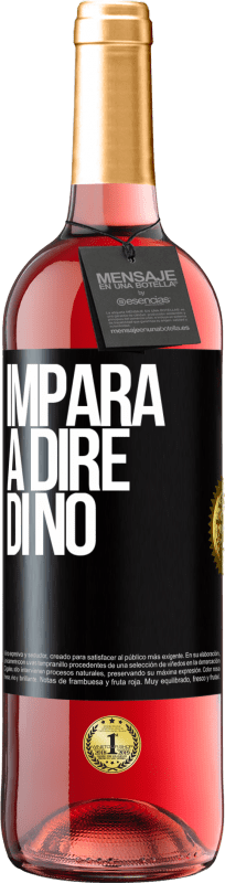 29,95 € Spedizione Gratuita | Vino rosato Edizione ROSÉ Impara a dire di no Etichetta Nera. Etichetta personalizzabile Vino giovane Raccogliere 2024 Tempranillo