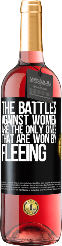 29,95 € Бесплатная доставка | Розовое вино Издание ROSÉ Битвы против женщин - единственные, которые выигрывают, спасаясь бегством Черная метка. Настраиваемая этикетка Молодое вино Урожай 2023 Tempranillo