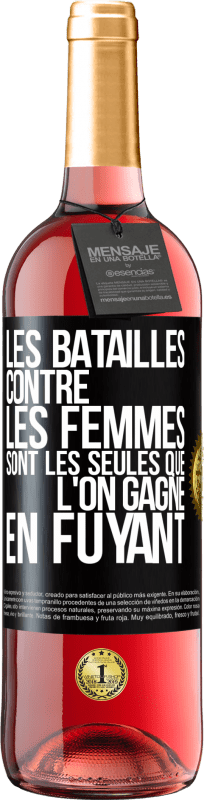 29,95 € Envoi gratuit | Vin rosé Édition ROSÉ Les batailles contre les femmes sont les seules que l'on gagne en fuyant Étiquette Noire. Étiquette personnalisable Vin jeune Récolte 2024 Tempranillo