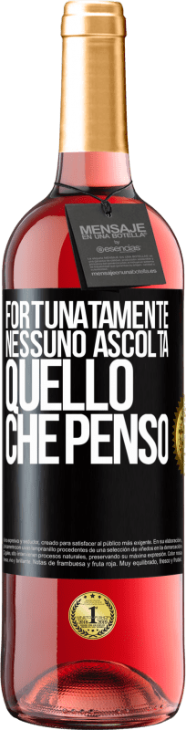 29,95 € Spedizione Gratuita | Vino rosato Edizione ROSÉ Fortunatamente nessuno ascolta quello che penso Etichetta Nera. Etichetta personalizzabile Vino giovane Raccogliere 2024 Tempranillo