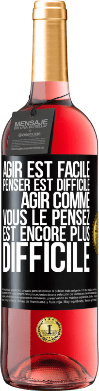 29,95 € Envoi gratuit | Vin rosé Édition ROSÉ Agir est facile, penser est difficile. Agir comme vous le pensez est encore plus difficile Étiquette Noire. Étiquette personnalisable Vin jeune Récolte 2024 Tempranillo