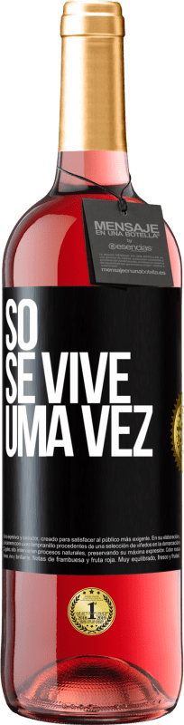 29,95 € Envio grátis | Vinho rosé Edição ROSÉ Só se vive uma vez Etiqueta Preta. Etiqueta personalizável Vinho jovem Colheita 2024 Tempranillo