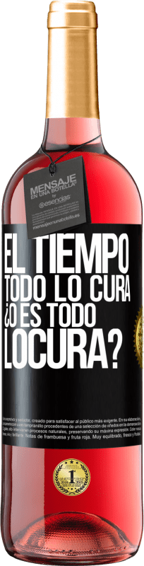 29,95 € 免费送货 | 桃红葡萄酒 ROSÉ版 El tiempo todo lo cura, ¿o es todo locura? 黑标. 可自定义的标签 青年酒 收成 2024 Tempranillo