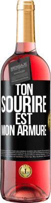 29,95 € Envoi gratuit | Vin rosé Édition ROSÉ Ton sourire est mon armure Étiquette Noire. Étiquette personnalisable Vin jeune Récolte 2023 Tempranillo