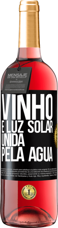 29,95 € Envio grátis | Vinho rosé Edição ROSÉ Vinho é luz solar, unida pela água Etiqueta Preta. Etiqueta personalizável Vinho jovem Colheita 2024 Tempranillo