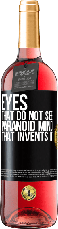 29,95 € 免费送货 | 桃红葡萄酒 ROSÉ版 看不见的眼睛，发明它的偏执头脑 黑标. 可自定义的标签 青年酒 收成 2023 Tempranillo