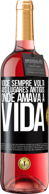 29,95 € Envio grátis | Vinho rosé Edição ROSÉ Você sempre volta aos lugares antigos onde amava a vida Etiqueta Preta. Etiqueta personalizável Vinho jovem Colheita 2023 Tempranillo