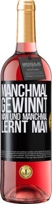 29,95 € Kostenloser Versand | Roséwein ROSÉ Ausgabe Manchmal gewinnt man und manchmal lernt man Schwarzes Etikett. Anpassbares Etikett Junger Wein Ernte 2024 Tempranillo