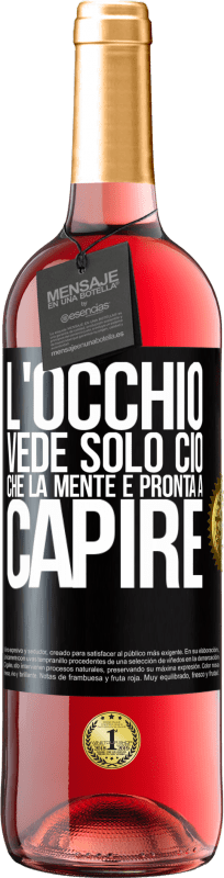 29,95 € Spedizione Gratuita | Vino rosato Edizione ROSÉ L'occhio vede solo ciò che la mente è pronta a capire Etichetta Nera. Etichetta personalizzabile Vino giovane Raccogliere 2024 Tempranillo