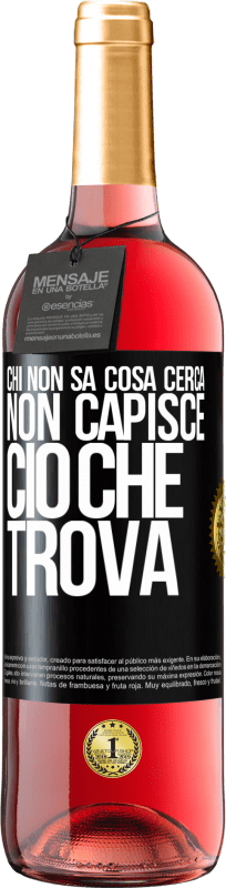 29,95 € Spedizione Gratuita | Vino rosato Edizione ROSÉ Chi non sa cosa cerca, non capisce ciò che trova Etichetta Nera. Etichetta personalizzabile Vino giovane Raccogliere 2024 Tempranillo