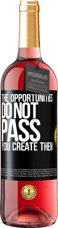 29,95 € Free Shipping | Rosé Wine ROSÉ Edition The opportunities do not pass. You create them Black Label. Customizable label Young wine Harvest 2024 Tempranillo