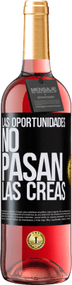 29,95 € Envío gratis | Vino Rosado Edición ROSÉ Las oportunidades no pasan. Las creas Etiqueta Negra. Etiqueta personalizable Vino joven Cosecha 2025 Tempranillo