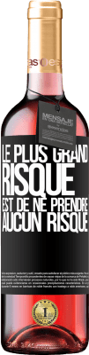 29,95 € Envoi gratuit | Vin rosé Édition ROSÉ Le plus grand risque est de ne prendre aucun risque Étiquette Noire. Étiquette personnalisable Vin jeune Récolte 2025 Tempranillo