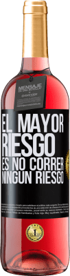 29,95 € Envío gratis | Vino Rosado Edición ROSÉ El mayor riesgo es no correr ningún riesgo Etiqueta Negra. Etiqueta personalizable Vino joven Cosecha 2024 Tempranillo