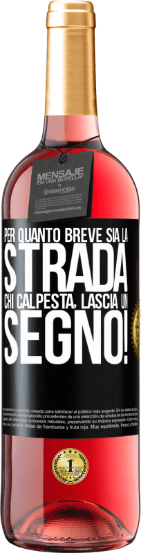 29,95 € Spedizione Gratuita | Vino rosato Edizione ROSÉ Per quanto breve sia la strada. Chi calpesta, lascia un segno! Etichetta Nera. Etichetta personalizzabile Vino giovane Raccogliere 2024 Tempranillo