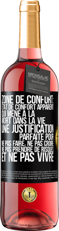 29,95 € Envoi gratuit | Vin rosé Édition ROSÉ Zone de confort: état de confort apparent qui mène à la mort dans la vie. Une justification parfaite pour ne pas faire, ne Étiquette Noire. Étiquette personnalisable Vin jeune Récolte 2024 Tempranillo