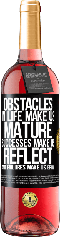 29,95 € Free Shipping | Rosé Wine ROSÉ Edition Obstacles in life make us mature, successes make us reflect, and failures make us grow Black Label. Customizable label Young wine Harvest 2023 Tempranillo