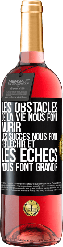 29,95 € Envoi gratuit | Vin rosé Édition ROSÉ Les obstacles de la vie nous font mûrir, les succès nous font réfléchir et les échecs nous font grandir Étiquette Noire. Étiquette personnalisable Vin jeune Récolte 2024 Tempranillo